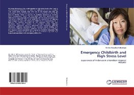 Emergency Childbirth and High Stress Level