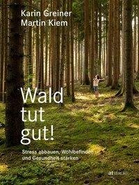 Wald tut gut!