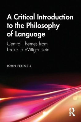 A Critical Introduction to the Philosophy of Language