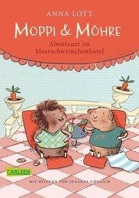 Moppi und Möhre - Abenteuer im Meerschweinchenhotel