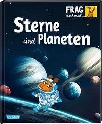 Frag doch mal ... die Maus!: Sterne und Planeten