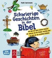 Schwierige Geschichten in der Bibel