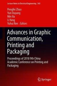 Advances in Graphic Communication, Printing and Packaging