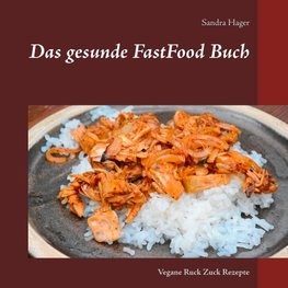 Das gesunde FastFood Buch