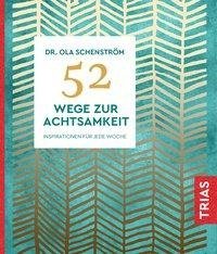 52 Wege zur Achtsamkeit