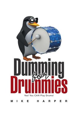 Dumming for Drummies