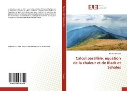 Calcul parallèle: équation de la chaleur et de Black et Scholes