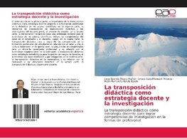 La transposición didáctica como estrategia docente y la investigación