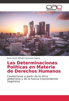 Las Determinaciones Políticas en Materia de Derechos Humanos