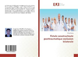 Fistule oesotracheale posttraumatique exclusion bilaterale