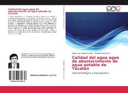 Calidad del agua agua de abastecimiento de agua potable de Yucatán