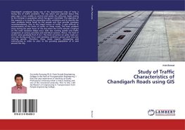 Study of Traffic Characteristics of Chandigarh Roads using GIS