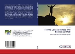 Trauma Consciousness and Resilience (TCR)