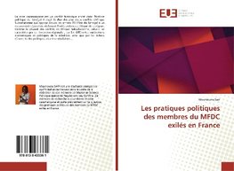 Les pratiques politiques des membres du MFDC exilés en France