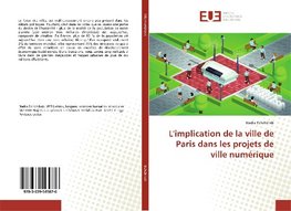 L'implication de la ville de Paris dans les projets de ville numérique