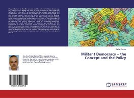 Militant Democracy - the Concept and the Policy