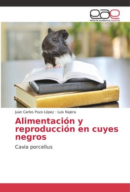 Alimentación y reproducción en cuyes negros