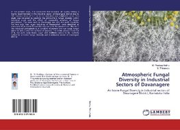 Atmospheric Fungal Diversity in Industrial Sectors of Davanagere