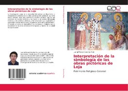 Interpretación de la simbología de las obras pictóricas de Loja