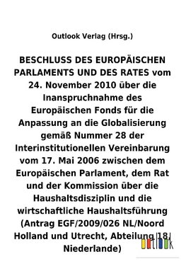 BESCHLUSS vom 24. November 2010 über die Inanspruchnahme des Europäischen Fonds für die Anpassung an die Globalisierung gemäß Nummer 28 der Interinstitutionellen Vereinbarung vom 17. Mai 2006 über die Haushaltsdisziplin und die wirtschaftliche Haushaltsführung