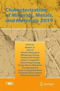 Characterization of Minerals, Metals, and Materials 2019