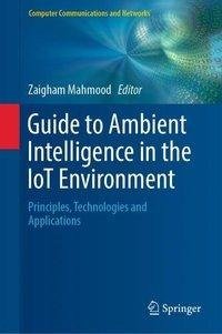 Guide to Ambient Intelligence in the IoT Environment