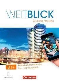 Weitblick B1+ - Kurs- und Übungsbuch