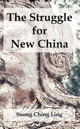 Struggle for New China, The