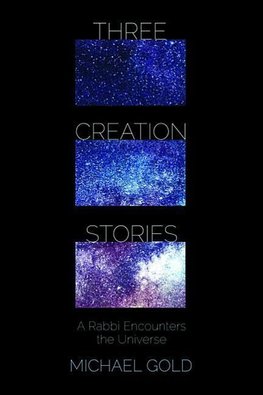 Three Creation Stories