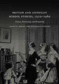 British and American School Stories, 1910-1960