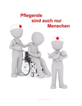 Pflegende sind auch nur Menschen