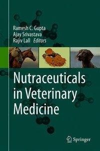 Nutraceuticals in Veterinary Medicine