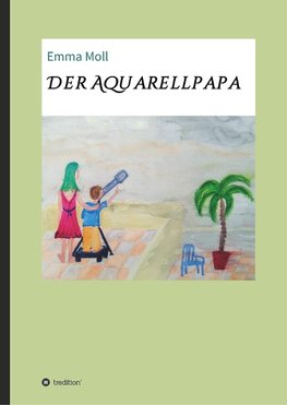 Der Aquarellpapa