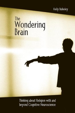 Bulkeley, K: Wondering Brain