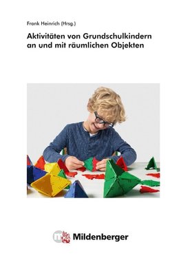 Aktivitäten von Grundschulkindern an und mit räumlichen Objekten