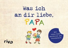 Was ich an dir liebe, Papa - Version für Kinder