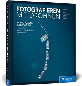 Fotografieren mit Drohnen