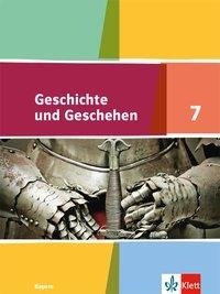 Geschichte und Geschehen 7. Ausgabe Bayern Gymnasium. Schülerbuch Klasse 7