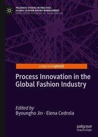 Process Innovation in the Global Fashion Industry