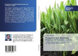 Production and Marketing Practices of Turmeric in India