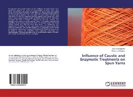 Influence of Caustic and Enzymatic Treatments on Spun Yarns