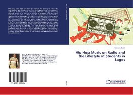 Akpan, U: Hip Hop Music on Radio and the Lifestyle of Studen