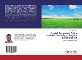 English Language Policy and the Teaching of English in Bangladesh