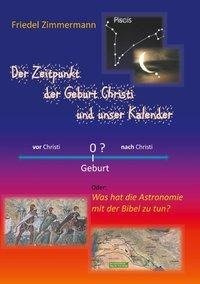 Der Zeitpunkt der Geburt Christi und unser Kalender