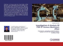 Investigations & Analysis Of FSW Of Various Aluminium alloys