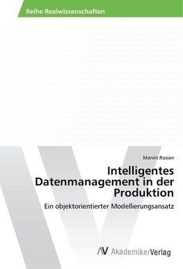 Intelligentes Datenmanagement in der Produktion