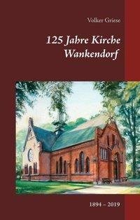 125 Jahre Kirche Wankendorf