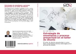 Estrategia de enseñanza y proceso proyectual en el taller de diseño