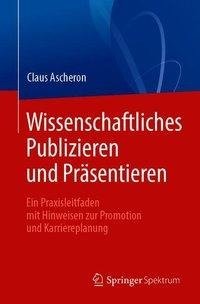 Wissenschaftliches Publizieren und Präsentieren