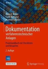 Dokumentation verfahrenstechnischer Anlagen